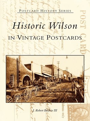cover image of Historic Wilson in Vintage Postcards